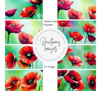 Watercolor Poppies Scrapbooking Paper: Decorative Craft Paper Pad Supplies, Junk Journaling, Scrapbooking, & Crafting Projects - Double Sided 8.5 x 8.5"