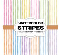 Watercolor Stripes Scrapbook Paper Collection: Creative Watercolor Stripe Pattern Papers for Crafting, Paper Art, Collages and Memory Keeping