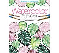 Aquarelle facile – Tutoriels pas à pas pour 50 beaux motifs : plantes, fleurs, animaux et plus