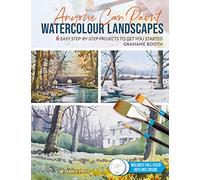 Watercolour Landscapes: 6 Easy Step-By-Step Projects to Get You Started