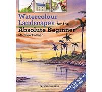 Watercolour Landscapes for the Absolute Beginner