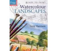 Watercolour Landscapes, Ready to Paint Terry Harrison (Auteur)