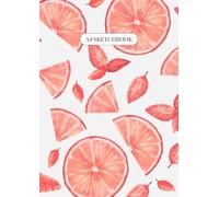 Watercolour Orange ~ A4 Sketchbook: Large Unlined Notebook for Drawing, Doodling and Sketching | Aesthetic Fruit Design for Artists, Women and Teens | 100 Plain Blank Pages