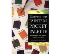 Watercolour Painter's Pocket Palette Clinch, Moira (Auteur)