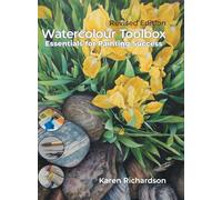 Watercolour Toolbox (Revised Edition): Essentials for Painting Success
