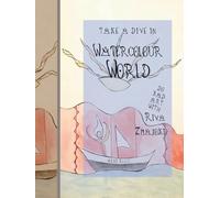 Watercolour World: Exibition Portfolio of Riva Zmajoki's Art Style Drawing Book