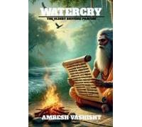 Watercry : The Oldest Rigvedic Prayers Paperback Book By Amresh Vashisht