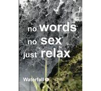Waterfall 1: No Words, No Sex, Just Relax [Digital Video Disc] Subtitled