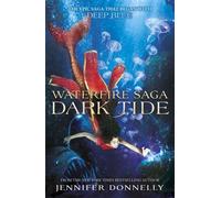 Waterfire Saga: Dark Tide