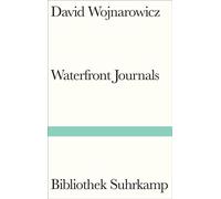 Waterfront Journals Das radikale Kultbuch erstmals auf Deutsch - David Wojnarowicz - Suhrkamp Verlag - ebook (ePub) - Livre