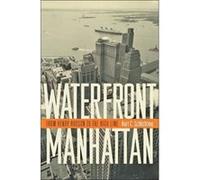 Waterfront Manhattan: From Henry Hudson to the High Line - [Version Originale] Inconnu (Auteur)