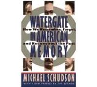 Watergate in American Memory Michael Schudson (Auteur)