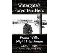 Watergate's Forgotten Hero