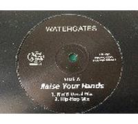 Watergates / Raise Your Hands