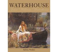 Waterhouse: John William Waterhouse