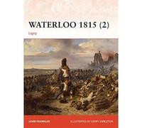 Waterloo 1815 (2) (Campaign 277) Franklin, John (Auteur)