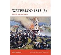 Waterloo 1815 (3): Mont St Jean and Wavre-