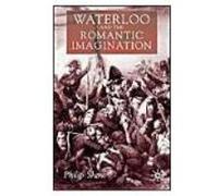 Waterloo And The Romantic Imagination