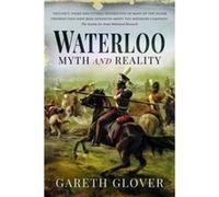 Waterloo: Myth and Reality