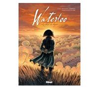 Waterloo Le chant du départ - Christophe Regnault - Glénat - cartonné - Bande dessinée