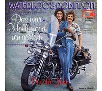 Waterloo & Robinson - Das War Hollywood Von Gestern / Der Alte John [Vinyl Single 7'']