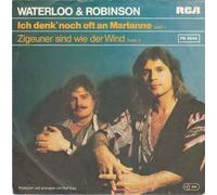 Waterloo & Robinson - Ich Denk' Noch Oft An Marianne / Zigeuner Sind Wie Der Wind [Vinyl Single 7'']