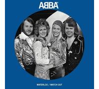 ABBA – Waterloo / Watch Out – Vinyle 7" Picture Disc