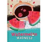 Watermelon Madness by Taghreed Najjar Taghreed Najjar (Auteur)