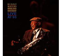 Waters, Benny - Birldand Party Live at 95 [Import]