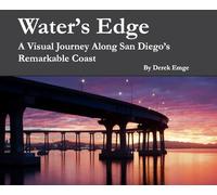 Water's Edge: A Visual Journey Along San Diego's Remarkable Coast
