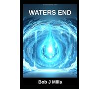 Waters End: Book 3 in the Lunar Foundations Series