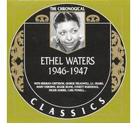 Waters, Ethel - Classics 1946-1947 [Import]