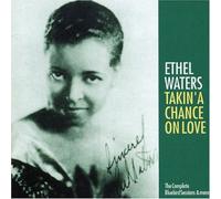 Waters, Ethel - Takin' A Chance On Love