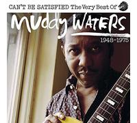 Waters, Muddy - I Can't Be Satisfied..