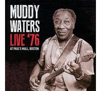 Waters Muddy - Live 76 at Paul's Mall Boston
