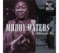 Waters Muddy - Manish Boy
