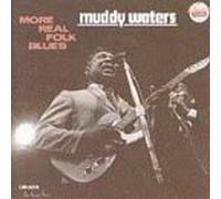 Waters, Muddy - More Real Folk Blues