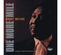 Waters, Muddy - One More Mile (Chess Collectibles Vol.1)