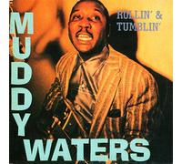 Waters, Muddy - Rollin & Tumblin [Import]