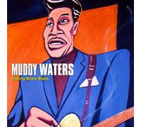 Waters, Muddy - Rolling Stone Blues-Digi-