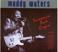 Waters,Muddy - Screamin' and Cryin'