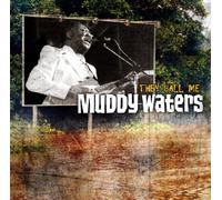 MUDDY WATERS - THEY CALL ME MUDDY WATERS 2 CD NEUF