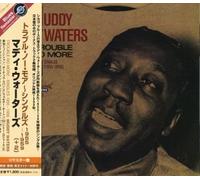 Waters, Muddy - Trouble No More-Singles 1955-59