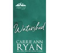 Watershed - Carrie Ann Ryan - Carrie Ann Ryan - ebook (ePub) - Livre