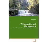 Watershed Forest Management: New Tools For Water Resources Conservation