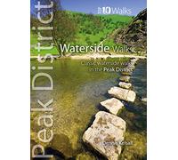 Waterside Walks - Top 10 Walks Series, Peak District: Classic waterside walks in the Peak District