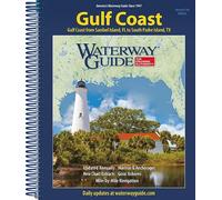 Waterway Guide Gulf Coast: Essential Cruising Guide for Boating on the Gulf Coast