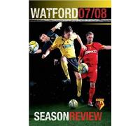 Watford FC: Season Review 2007/08 [DVD]