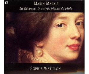 Watillon, Sophie - Marais : La Rêveuse et autres pièces de violes