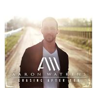 Watkins, Aaron - Chasing After You